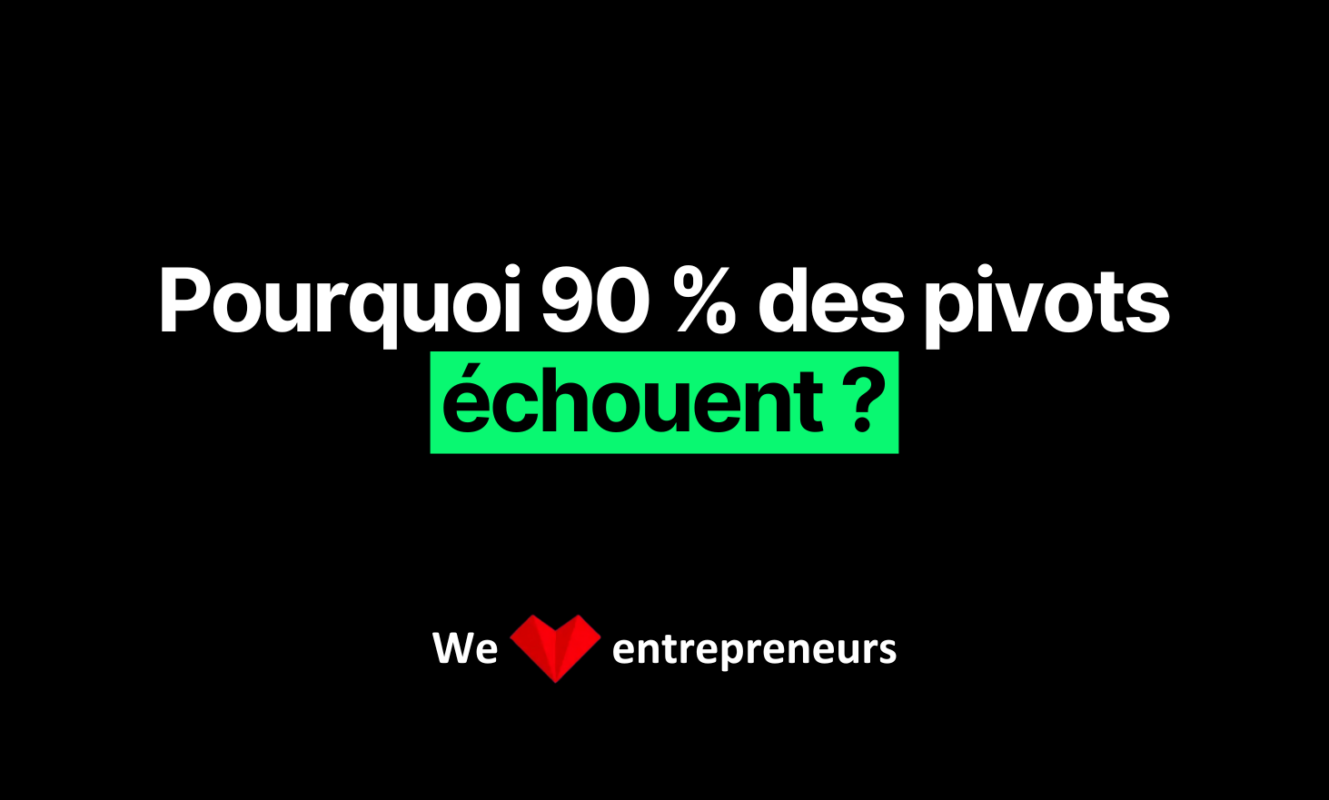 为什么90％的枢轴失败了？