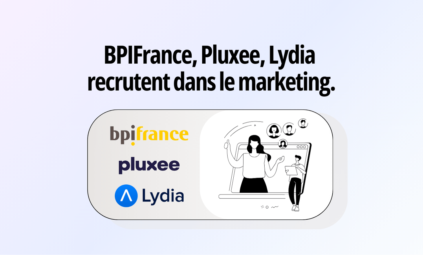 Bpifrance，Pluxee，Lydia招募营销
