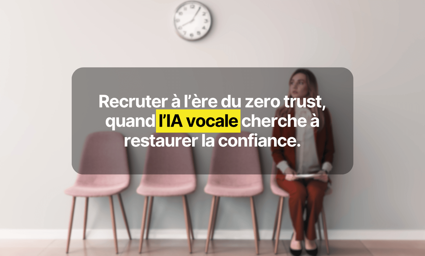 当Vocal AI试图恢复信心时，在零信任时代的招募