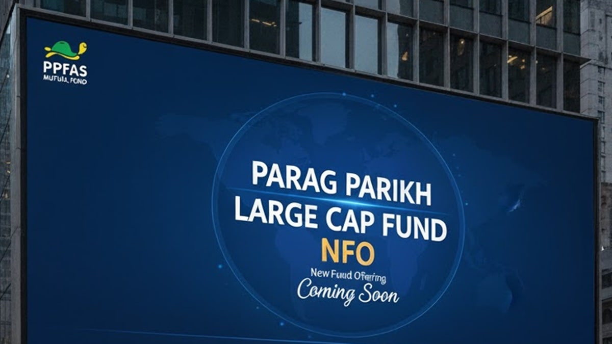 Parag Parikh Large Cap Fund NFO coming - Key insights, scheme goals and other details you need to know